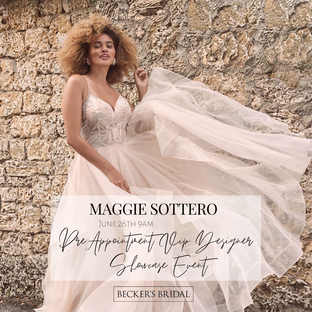 Maggie Sottero Designs Pre-Appointment VIP Designer Showcase Event