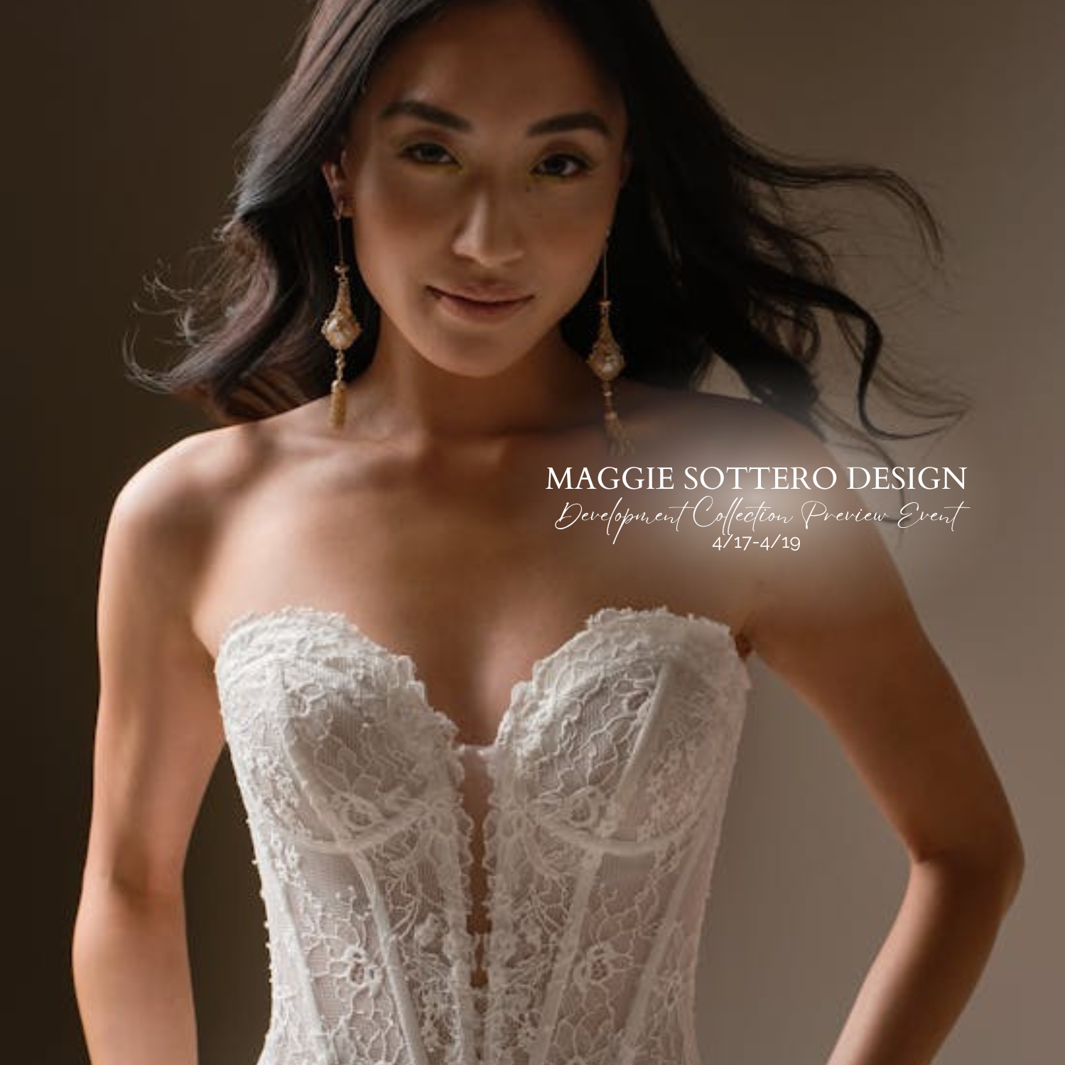Maggie Sottero Development Special Collection Event-  April 2026